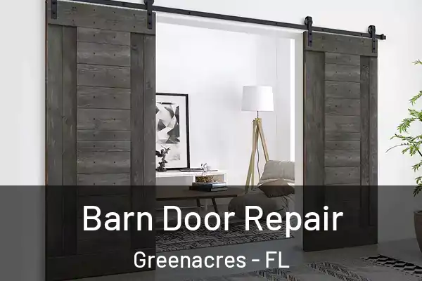 Barn Door Repair Greenacres - FL