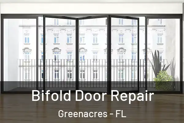 Bifold Door Repair Greenacres - FL