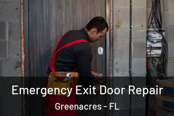  Emergency Exit Door Repair Greenacres - FL