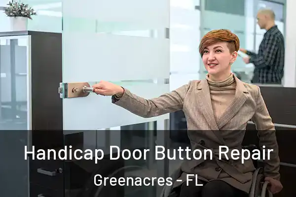 Handicap Door Button Repair Greenacres - FL