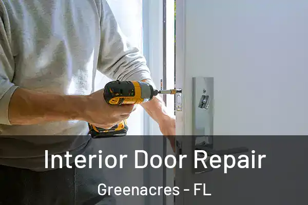 Interior Door Repair Greenacres - FL