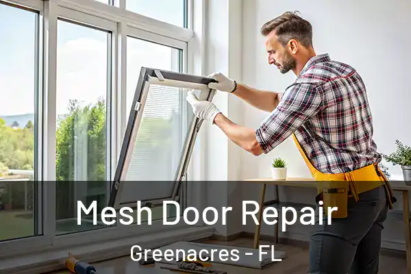 Mesh Door Repair Greenacres - FL