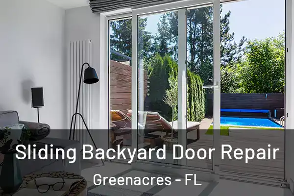 Sliding Backyard Door Repair Greenacres - FL