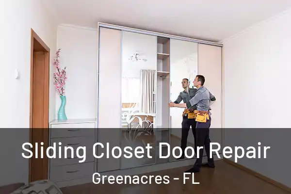Sliding Closet Door Repair Greenacres - FL
