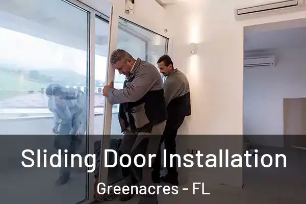 Sliding Door Installation Greenacres - FL