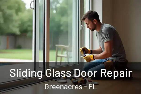 Sliding Glass Door Repair Greenacres - FL